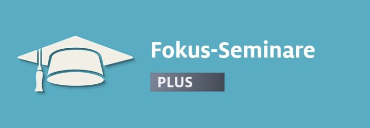 Fokus-Seminare